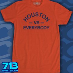 Houston vs Everybody