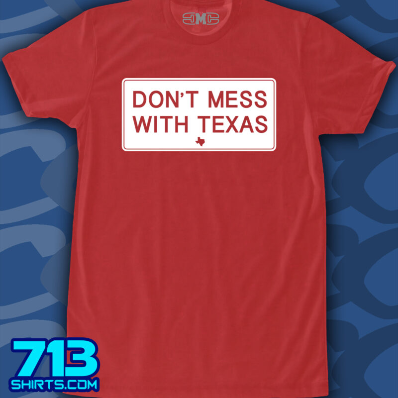 Don't Mess With Texas