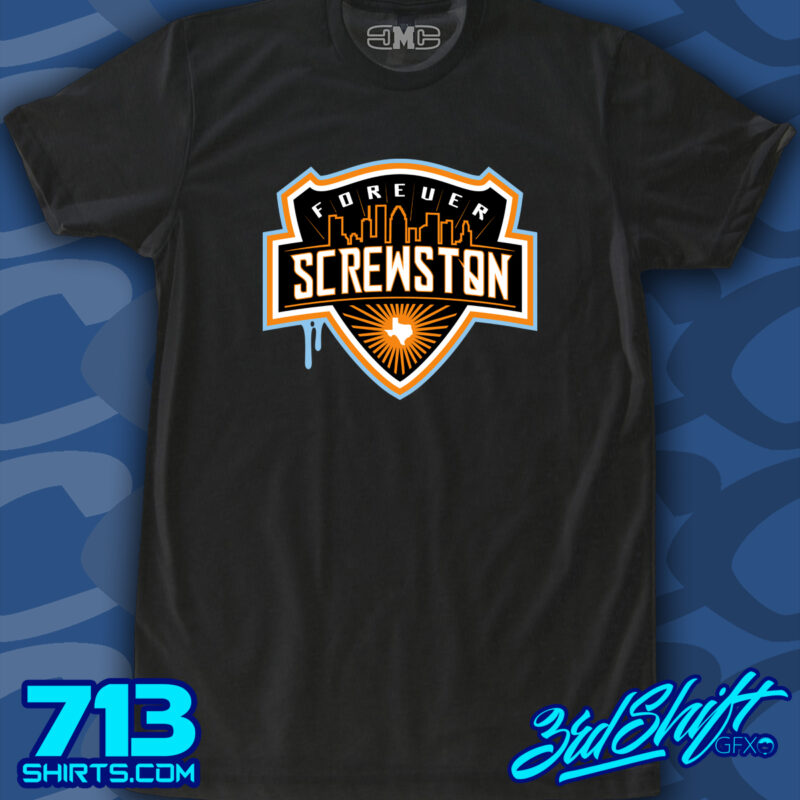 Forever Screwston (3rd Shift)