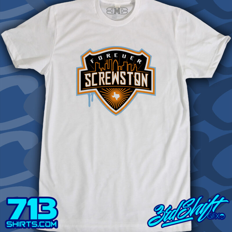 Forever Screwston (3rd Shift)