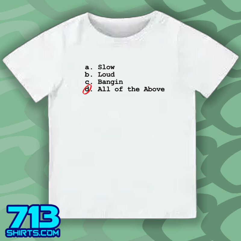 Slow, Loud, or Bangin? (Kids)