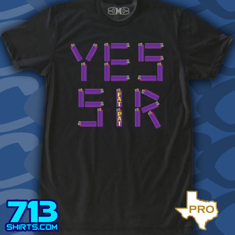 Fat Pat - Yes Sir (Pro Buckle)