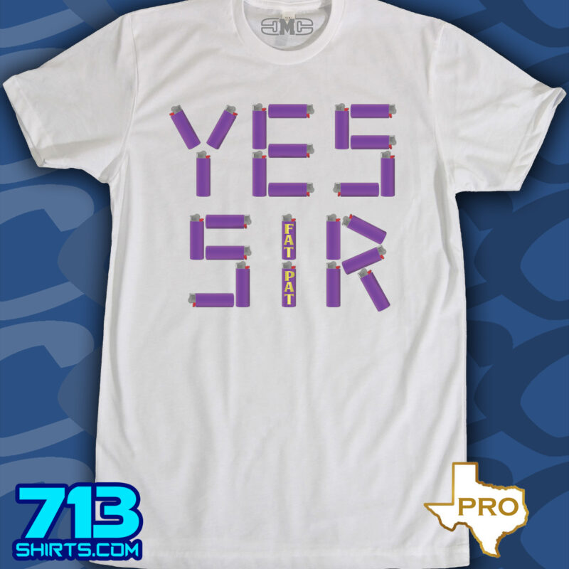 Fat Pat - Yes Sir (Pro Buckle)