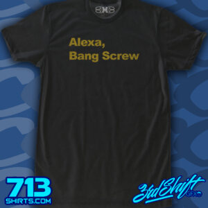 Alexa, Bang Screw (3rd Shift)