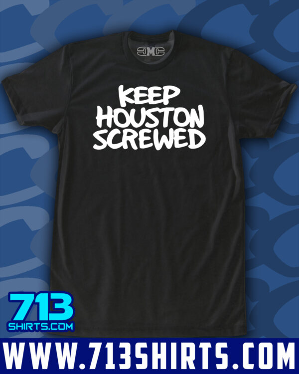 Keep Houston Screwed