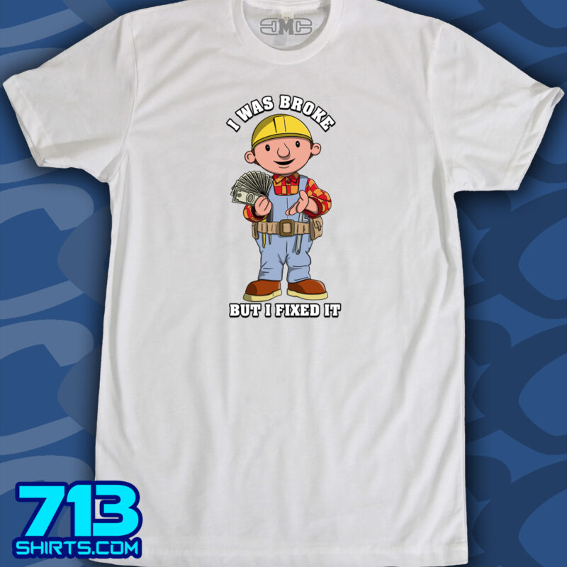 I Was Broke but I Fixed it