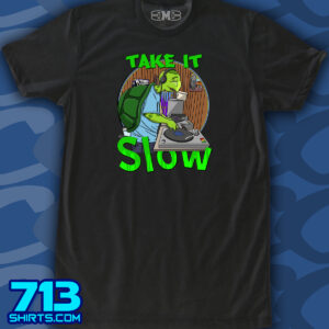 Take it Slow Turtle