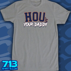 HOU’s Your Daddy