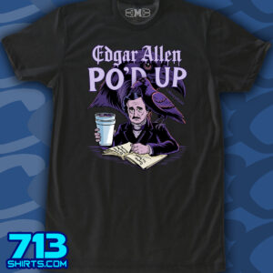 Edgar Allen Po'd Up