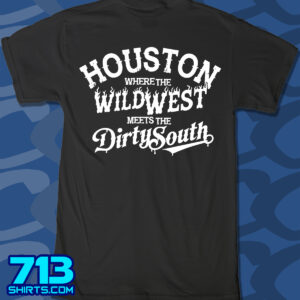 Where the Wild West Meets the Dirty South (1 Color)